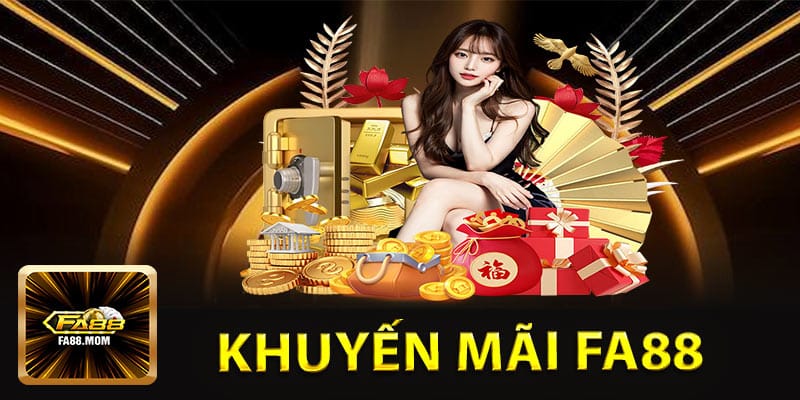 Khuyến Mãi FA88