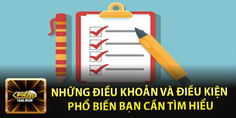Những điều khoản và điều kiện phổ biến bạn cần tìm hiểu