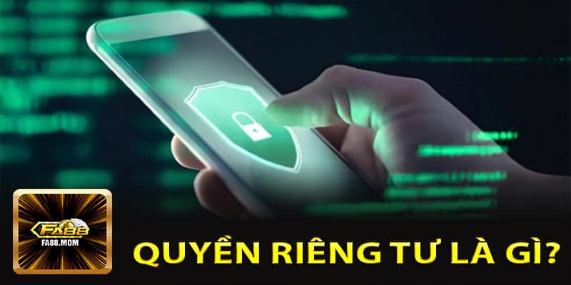 Quyền Riêng Tư Là Gì?